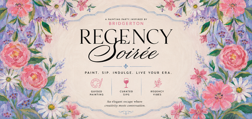 Promotional graphic for a 'Regency Soirée' sip and paint event with floral decorations and text.